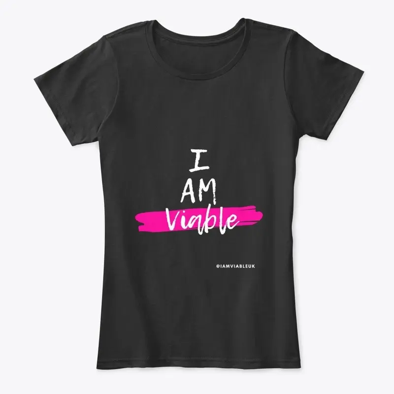 'I Am Viable' - Black/Pink