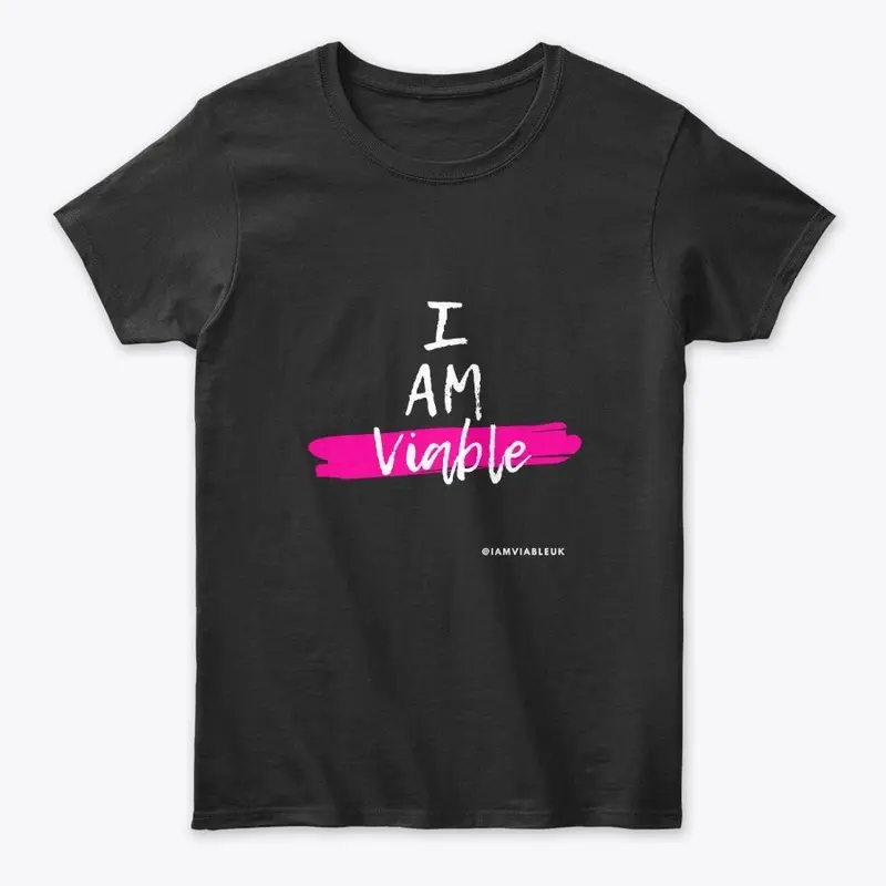 'I Am Viable' - Black/Pink