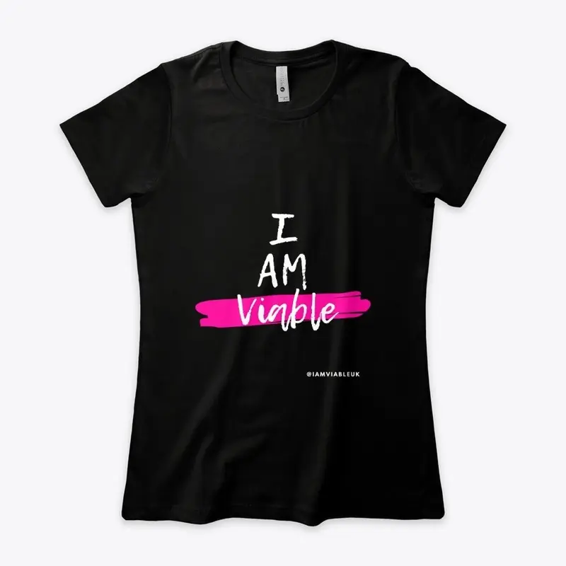 'I Am Viable' - Black/Pink